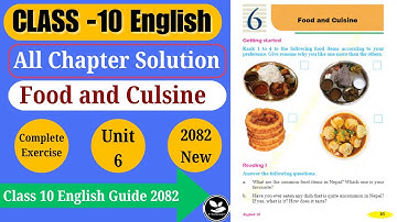 Class 10 English Unit 6 | Strange Food from Around the World | Full Exercise Solution | SEE 2082