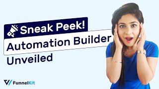 FunnelKit Automations Sneak Peek: The Next-Gen Automation Builder Getting Ready