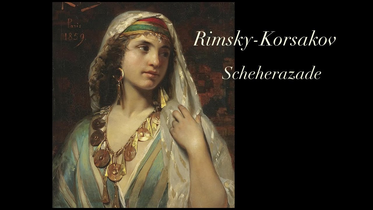 RimskyKorsakov Scheherazade The Story of the Kalendar Prince