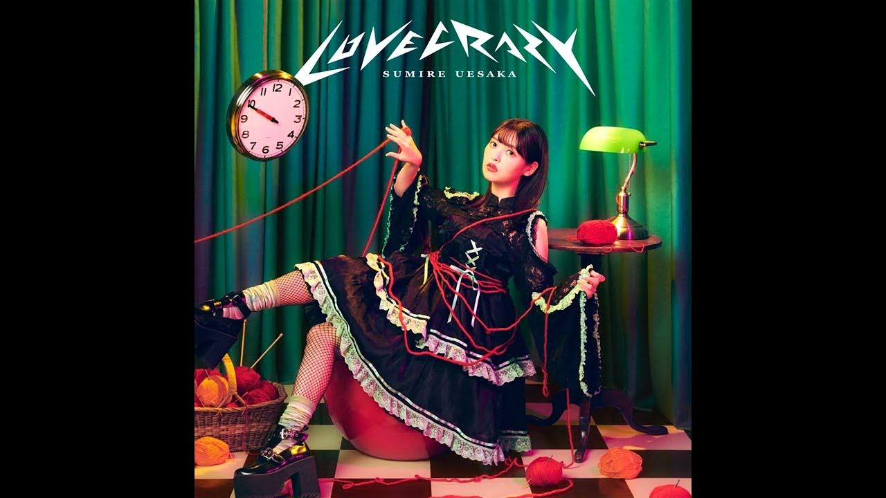 Love Crazy - Uesaka Sumire