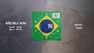 Download Lagu Mydoz - Fogo [Make The Girls Dance Records] MP3
