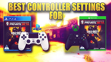BEST SETTINGS IN BLACK OPS 4 PS4/XBOX COD BO4 BEST CONTROLLER SENSITIVITY IN BO4!
