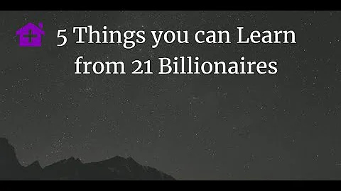 21 Billionaires share their Regrets and Lessons Learned: Rafael Badziag: The Billion Dolor Secret