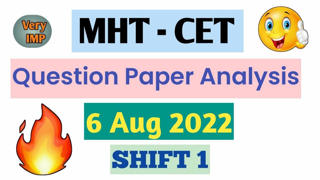 MHT CET 6 August 2022 First Shift Analysis || PCM Group || 