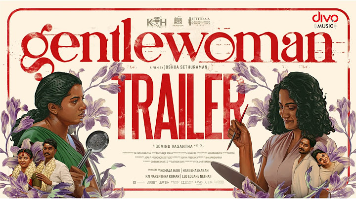 Gentlewoman Trailer | Lijomol, Hari Krishnan, Losliya | Joshua Sethuraman | Govind Vasantha