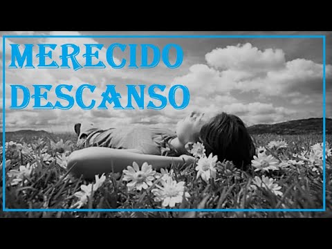 Video: ¿Qué significa el merecido descanso?