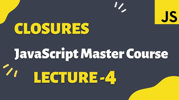 Closure in JavaScript | Front-End Master Course | JavaScript for Beginners and Intermediate