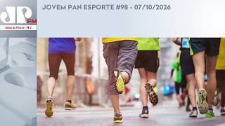 JOVEM PAN ESPORTE #98 - 10/07/2026