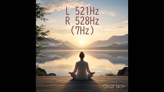 528Hz Binaural 7Hz - 30 min.