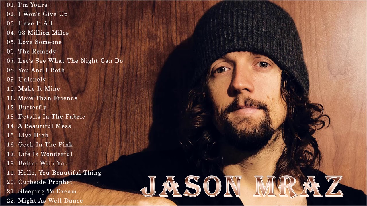 Jason Mraz Greatest Hits Full Album Best Of Jason Mraz 2020 YouTube