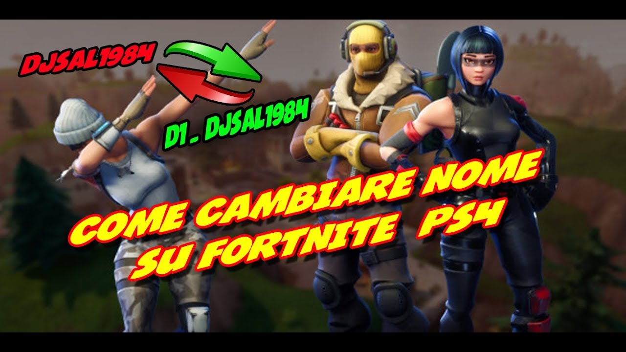 COME CAMBIARE NOME SU FORTNITE (PS4) - YouTube