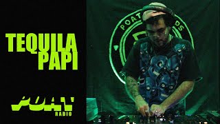 POAT RADIO | Tequila Papi