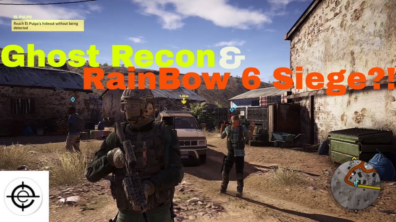 Ghost Recon Wildlands & Rainbow 6 Siege Update! - YouTube