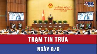 Noon News Brief August 8: National Assembly discusses 2 military and national defense draft laws Noon News Brief August 8: National Assembly discusses 2 military and national defense draft laws