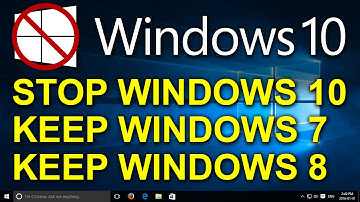 ✔️ FINALLY! - STOP Windows 10 Upgrade - Stay on Windows 7 or Windows 8/8.1 Forever