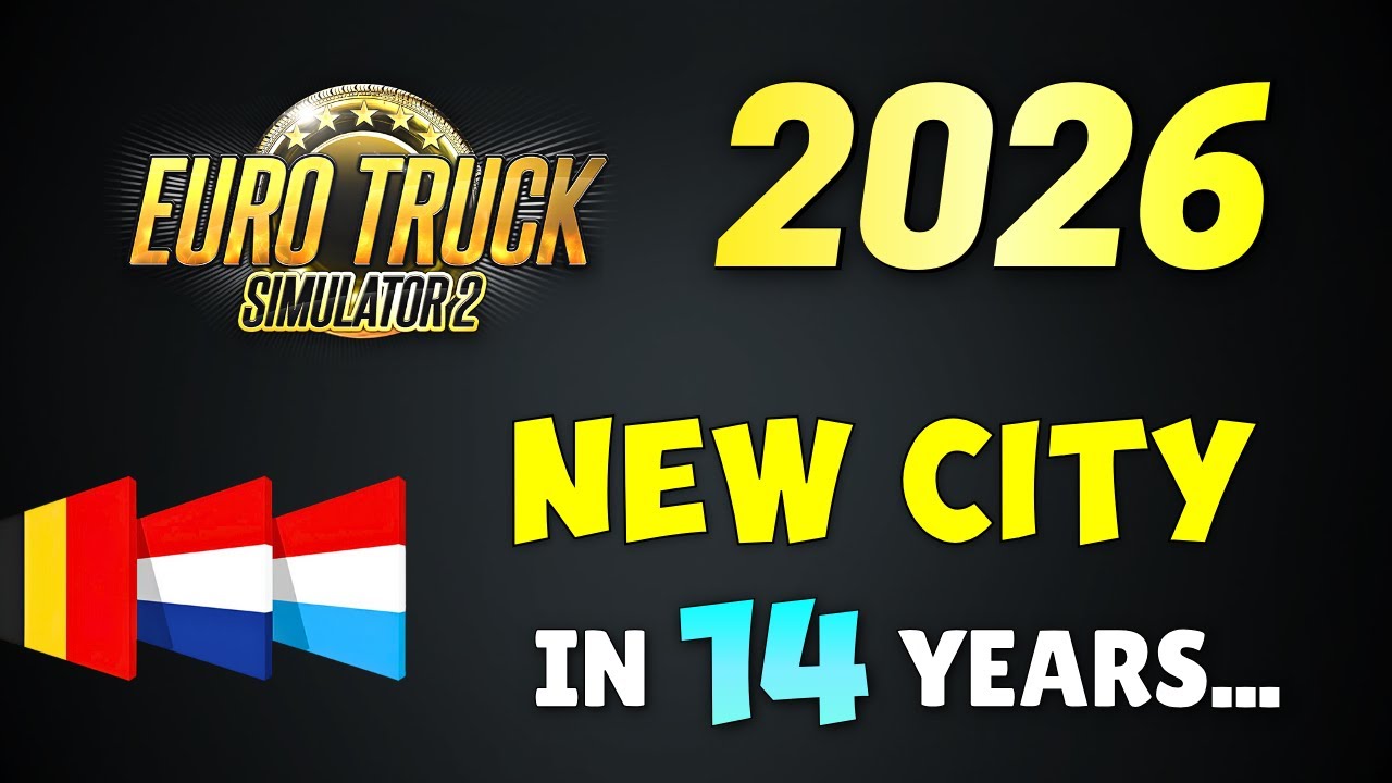 COMING THIS YEAR | ETS2 New City with BeNeLux Rework