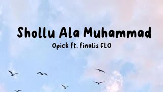 shollu ala muhammad - Opick feat. Finalis FLO|| lyrics