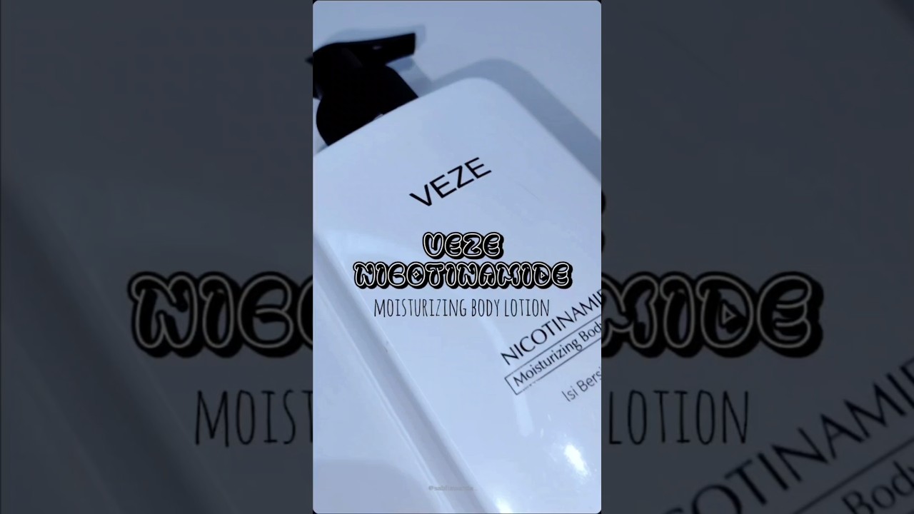 Veze Nicotinamide moisturizing body lotion🥰