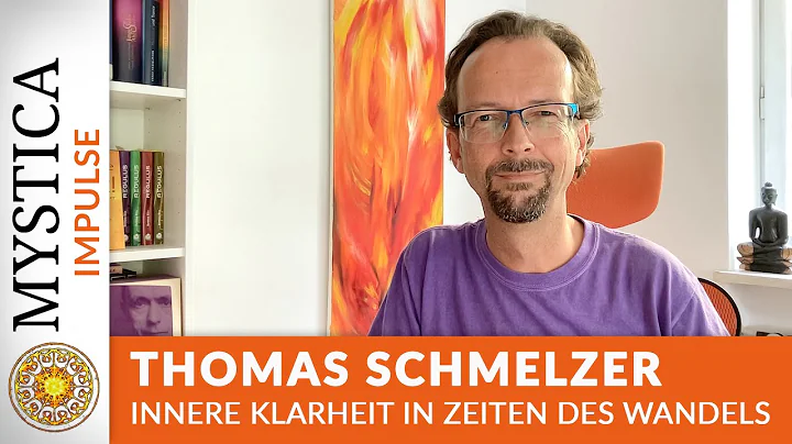 Thomas Schmelzers Impulse - Innere Klarheit in Zei...