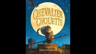 Chevalier Chouette ; Lecture Histoire