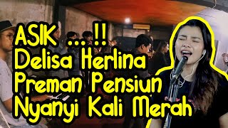 Keyboard Cam # Kali Merah  - Delisa Herlina Preman Pensiun feat Sekaroncong