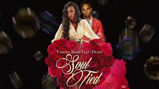 Vanessa Bling Ft D'Yani - Soul Tied (Official Audio)