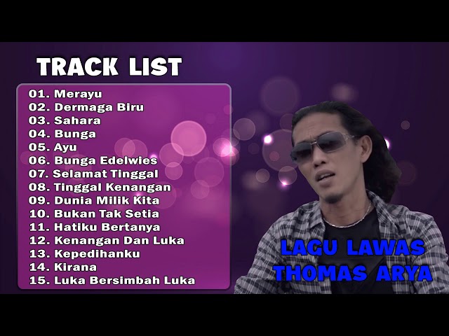 LAGU LAWAS THOMAS ARYA FULL ALBUM class=