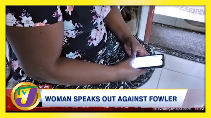 Woman Speaks out Against Robert Fowler | TVJ News