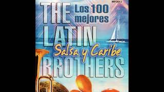 The Latin Brothers - Dime Que Paso