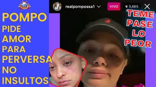 Pompossa Teme Que Perversa Se Mate O Haga Una Locura Contra Ella Misma