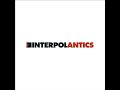 Song Seven - Interpol