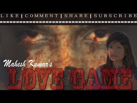 love-game-||-hindi-short-film-2017