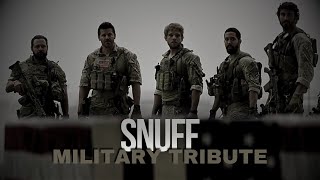 Military Tribute • SNUFF