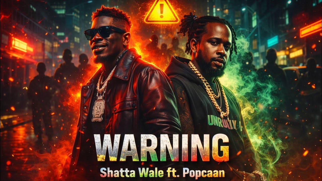 WARNING – Shatta Wale ft. Popcaan (Official Audio) | Afro Reggae Dancehall 2026