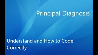 Coding Talk- How To Code Principal Diagnosis
