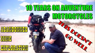 10 Years Solo  Adventure Motorcycle Riding - Mine Exploration - Fail - KTM Adventure R