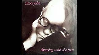 SLEEPING WITH THE PAST Elton John Vinyl HQ Sound Full Album