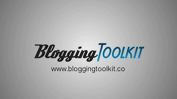 Blogging Toolkit Intro Video