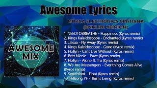 Awesome Mix #1 - Música Electrónica Cristiana (English Version)