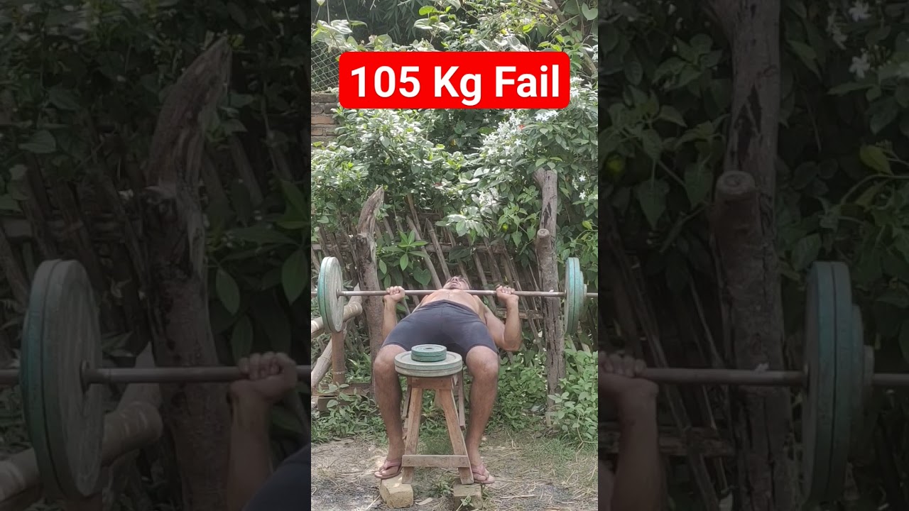 105 Kg Bench Press Fail | 