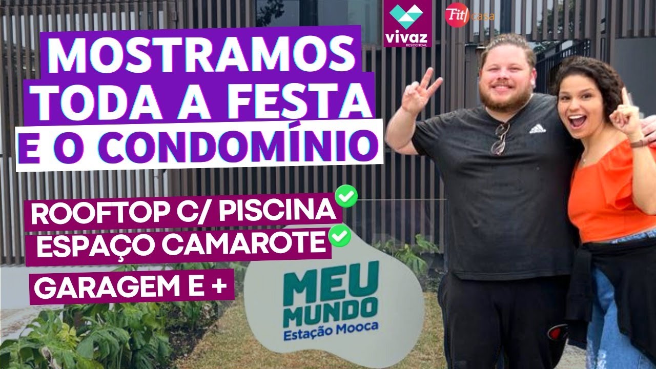 VIVAZ: ENTREGA DAS CHAVES MEU MUNDO ESTAÇÃO MOOCA FASE 1