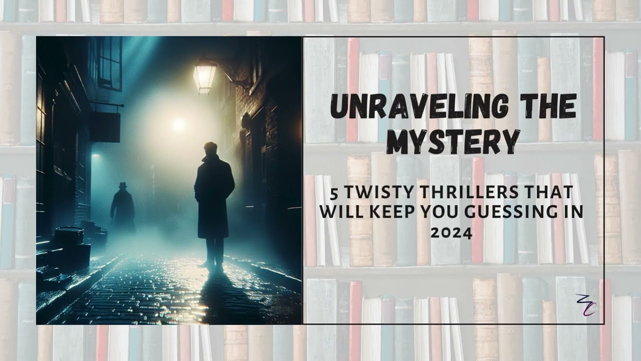 5 New Thrillers Guaranteed to Keep You Up All Night! (2024 Edition)