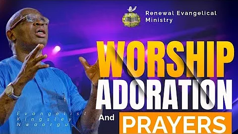 WORSHIP ADORATION AND PRAYERS | I AM FREE | Evangelist Kingsley Nwaorgu