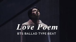 BTS x Piano Ballad Type Beat "Love Poem" [FREE FOR PROFIT]