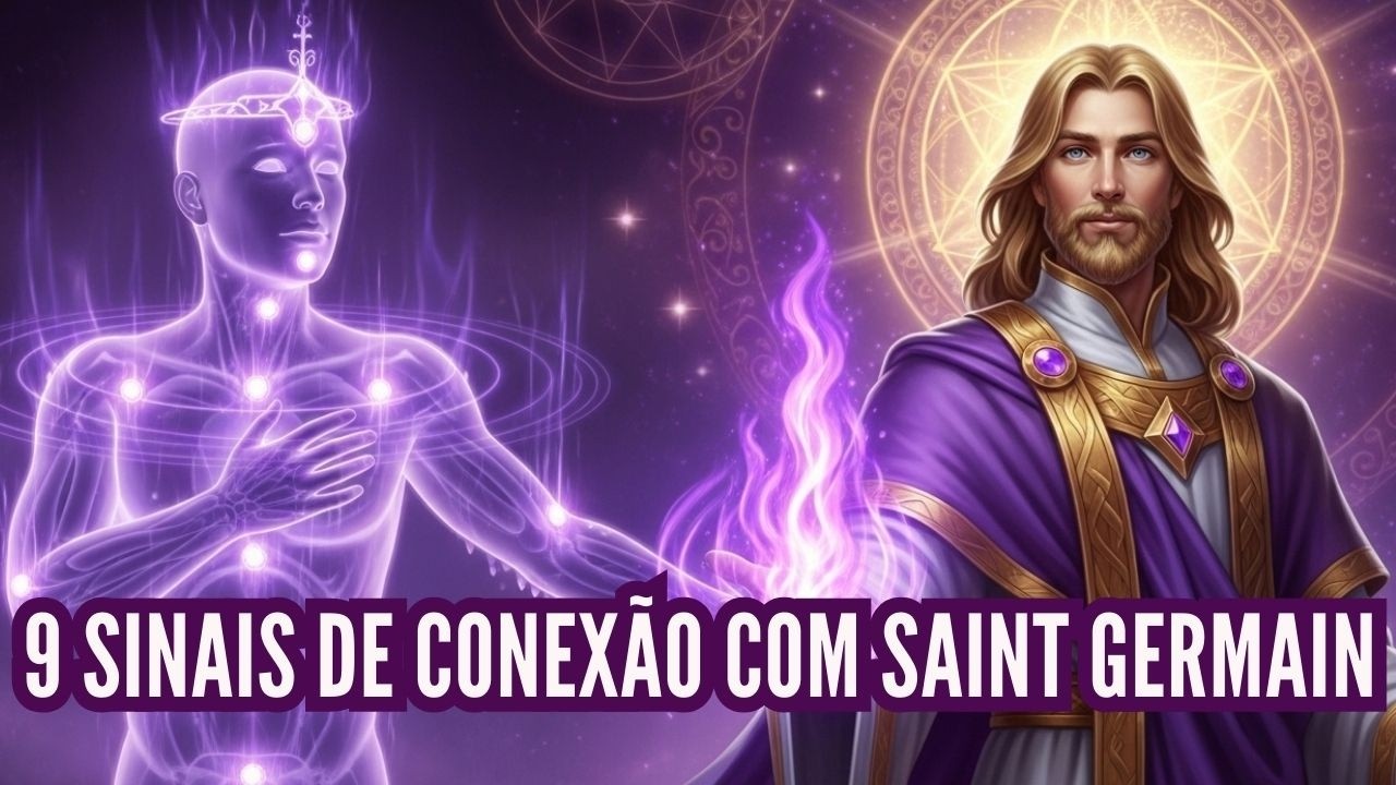 O QUE SEU ARREPIO REVELA? 9 SINAIS DE QUE SEU CORPO JÁ RECONHECEU SAINT GERMAIN