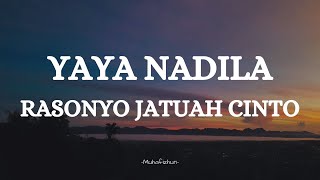 YAYA NADILA - RASONYO JATUAH CINTO || LIRIK LAGU MINANG