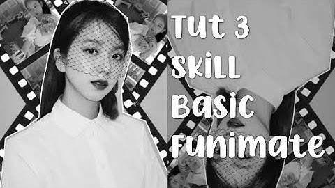 Tut 3 skill basic dành cho newbie funimate ( THÔNG BÁO )