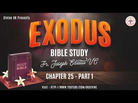 Bible Study on Exodus: Chapter 25 Part 1