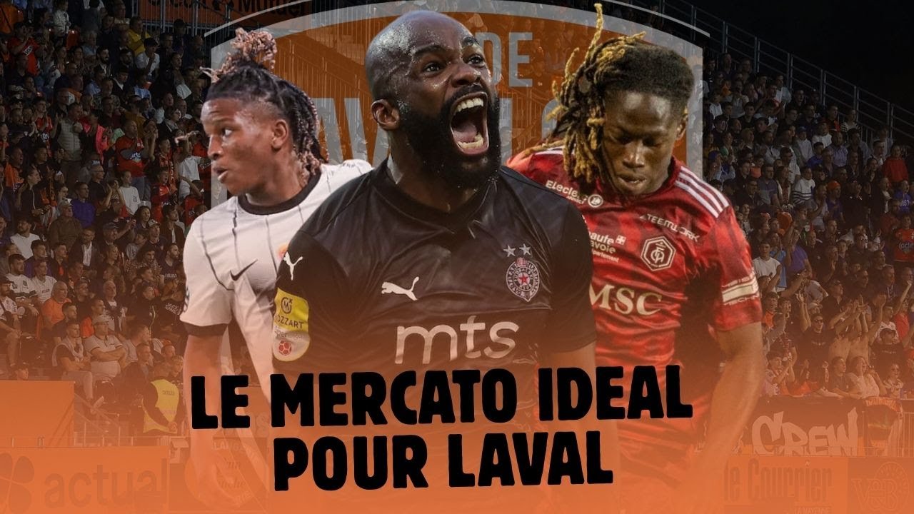 Mon mercato idéal pour le Stade lavallois cet hiver