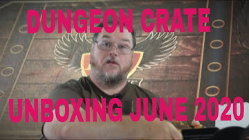 Dungeon Crate June 2020 | Unboxing